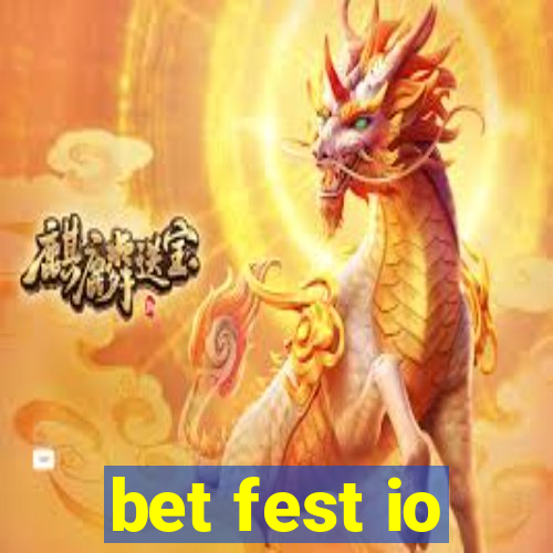 bet fest io